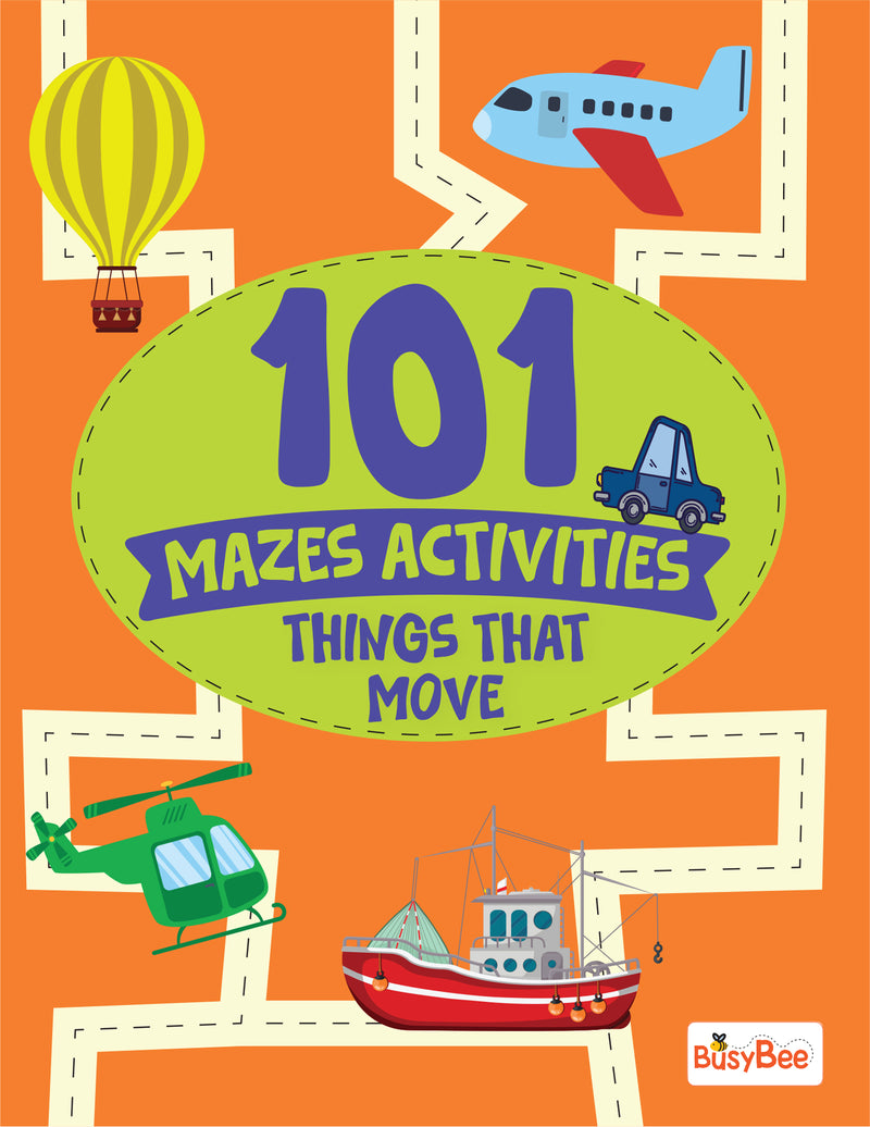 101 Mazes Activities – Things That Move Book for Kids | Vehicle Maze Puzzle & Activity Book | Age 3+