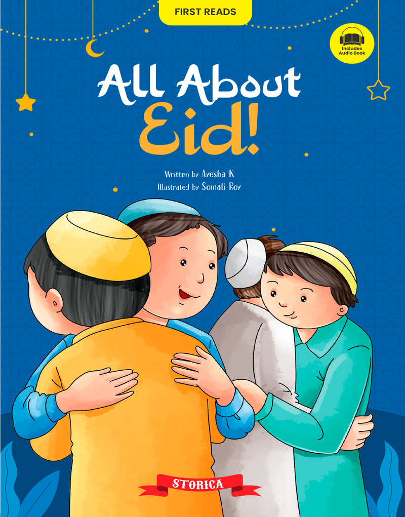 All About Eid for Kids - Learn Islamic Traditions, Islamic Values, Teachings, Traditions and Festivals  (Age 4+ Years)