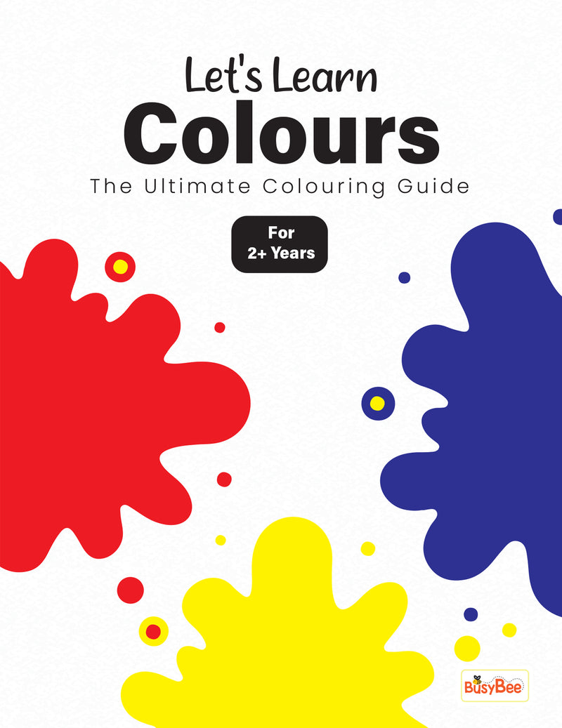 Let’s Learn Colours Book for Kids - Colour Recognition and Early Learning Workbook For 2+ Years Boys and Girls