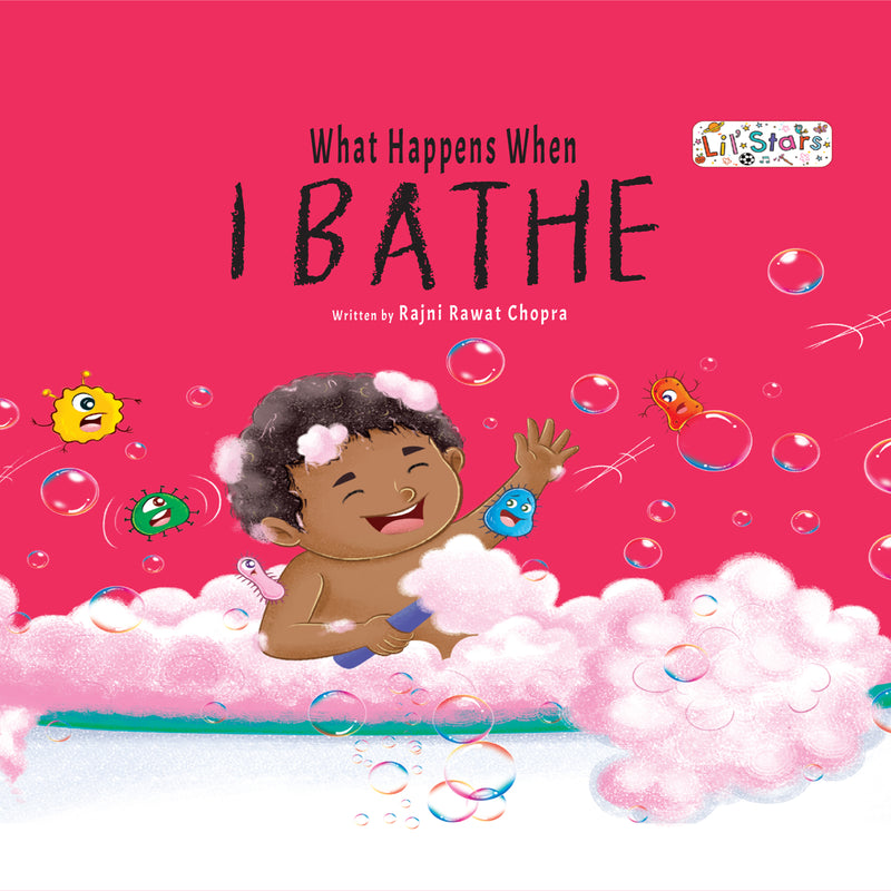 What Happens When I Bathe Book for Kids (Age 2+ Years) Healthy Habits Story Book | Early Learning Book for Boys and Girls.