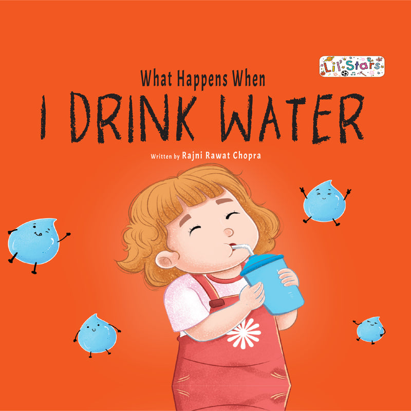 What Happens When I Drink Water Book for Kids (Age 2+ Years) Healthy Habits Story Book | Early Learning Book for Boys and Girls.