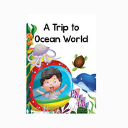 My First story Book of a Trip to Ocean World, Story book for early kids 
