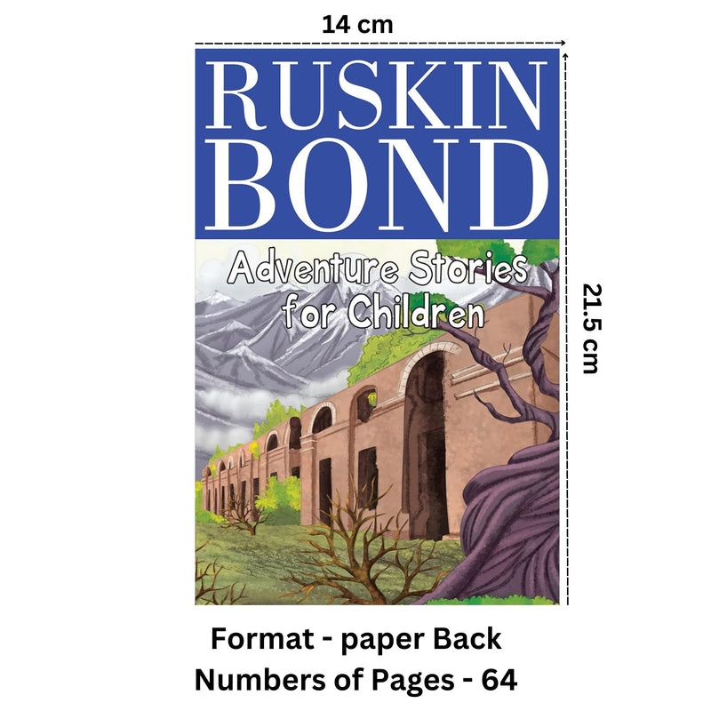 Ruskin Bond - Adventure Stories for Children