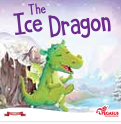 The Ice Dragon – Magical Story Book | Fantasy Picture Book for Children | For 2+ years age