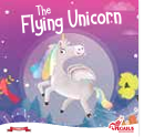 The Flying Unicorn Book for Children | Unicorn Story Book | Magical Fairy Tale | Age 2+ Years