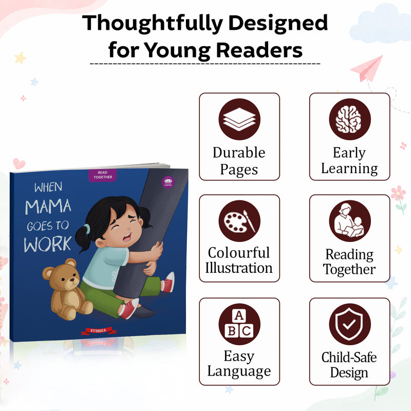 When Mama Goes to Work - Moral Story Book for Kids Teaches Good Habits, Listening Skills & Positive Behaviour for Children (Age 2+ Years)