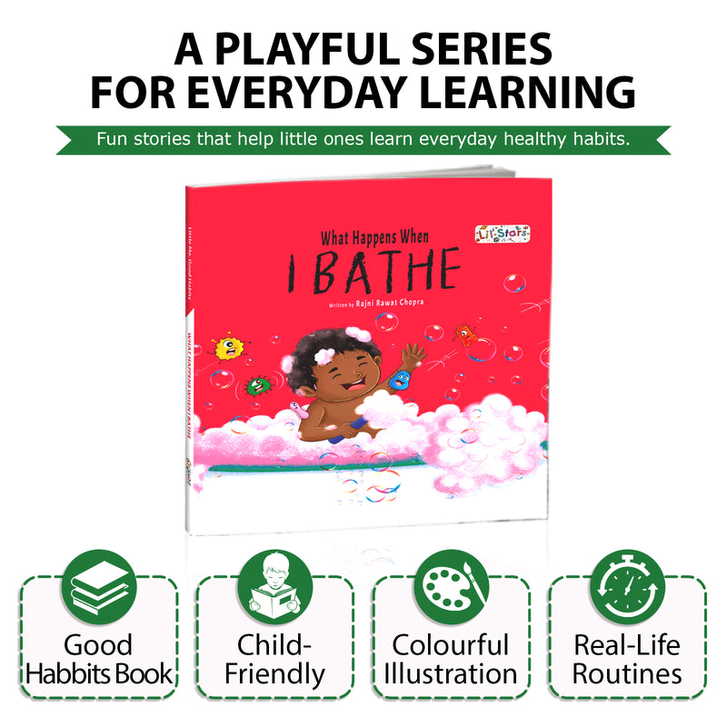 What Happens When I Bathe Book for Kids (Age 2+ Years) Healthy Habits Story Book | Early Learning Book for Boys and Girls.
