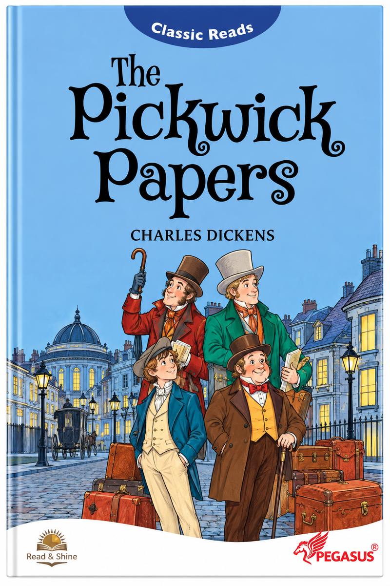 The Pickwick Papers – Classic Illustrated Storybook for Kids (Age 8+)