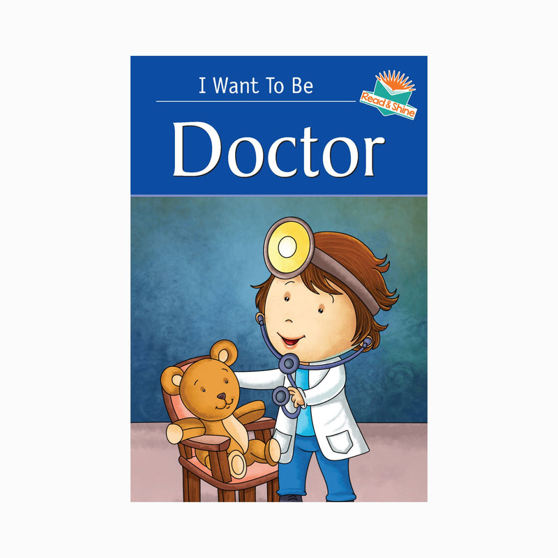 Doctor - I want to be