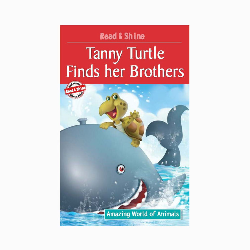 Tanny turtle finds her brothers, Read & shine story books